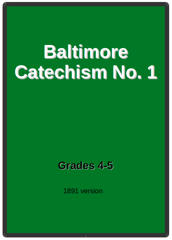 Baltimore Catechism No. 1 (Grades 4-5)