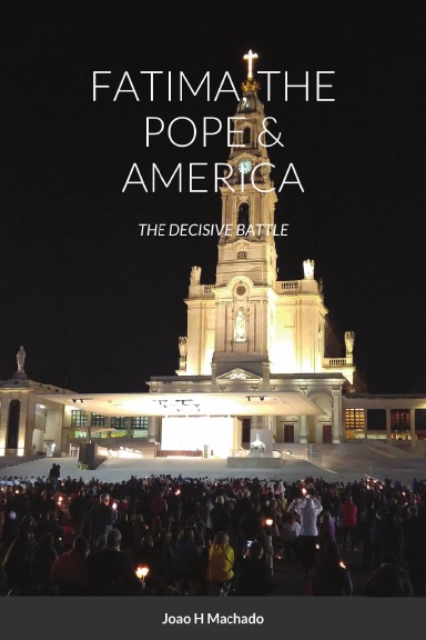Fatima, The Pope & America